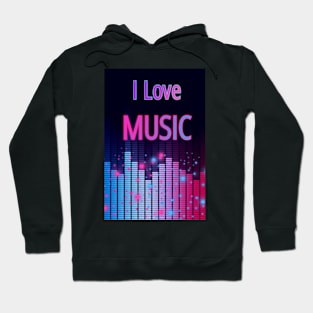 I love music Hoodie